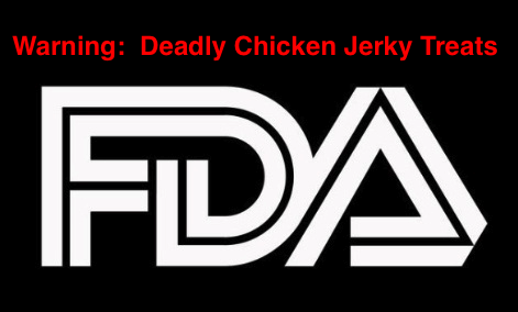 Warning: Deadly Chicken Jerky Treats with FDA logo